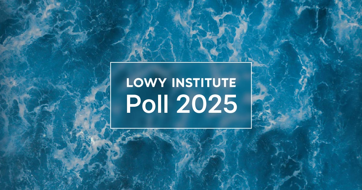 Lowy Institute Poll Lowy Institute Poll